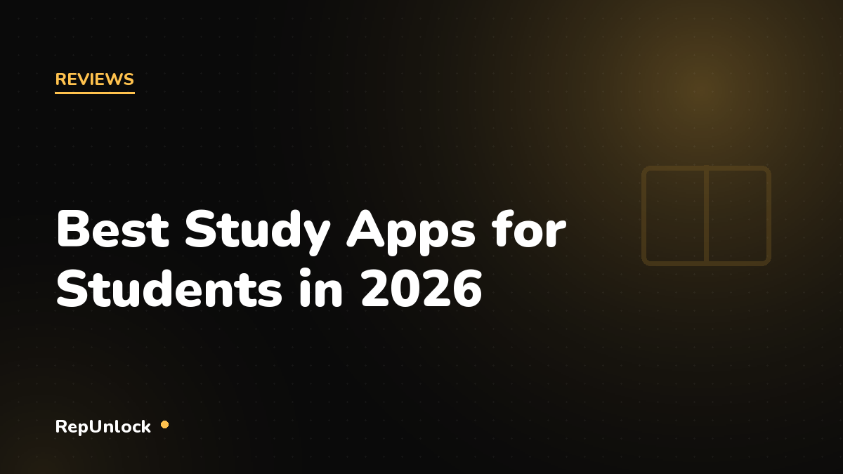 Best Study Apps for Students in 2026 — RepUnlock article cover