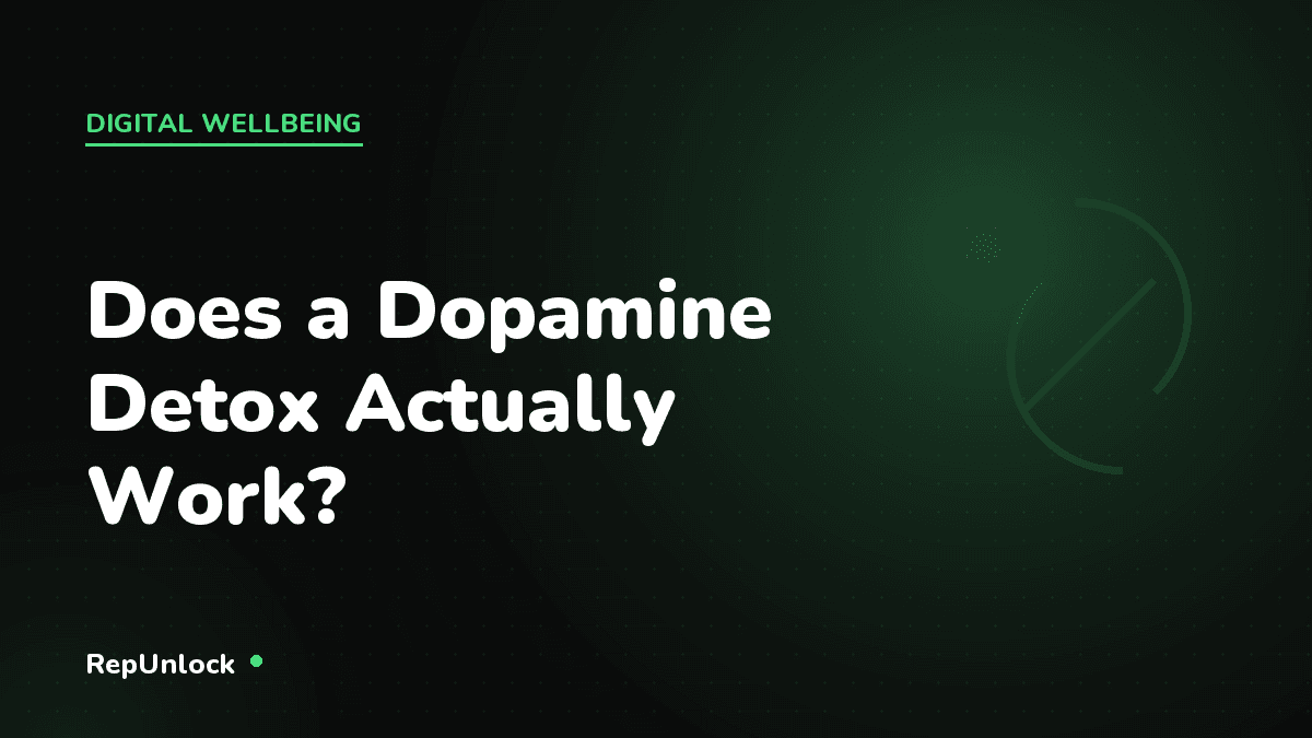 Does a Dopamine Detox Actually Work? — RepUnlock article cover