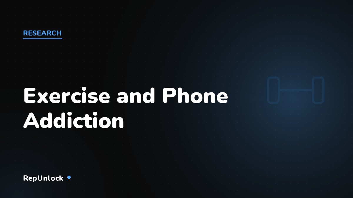 Exercise and Phone Addiction: The Dopamine Link — RepUnlock article cover