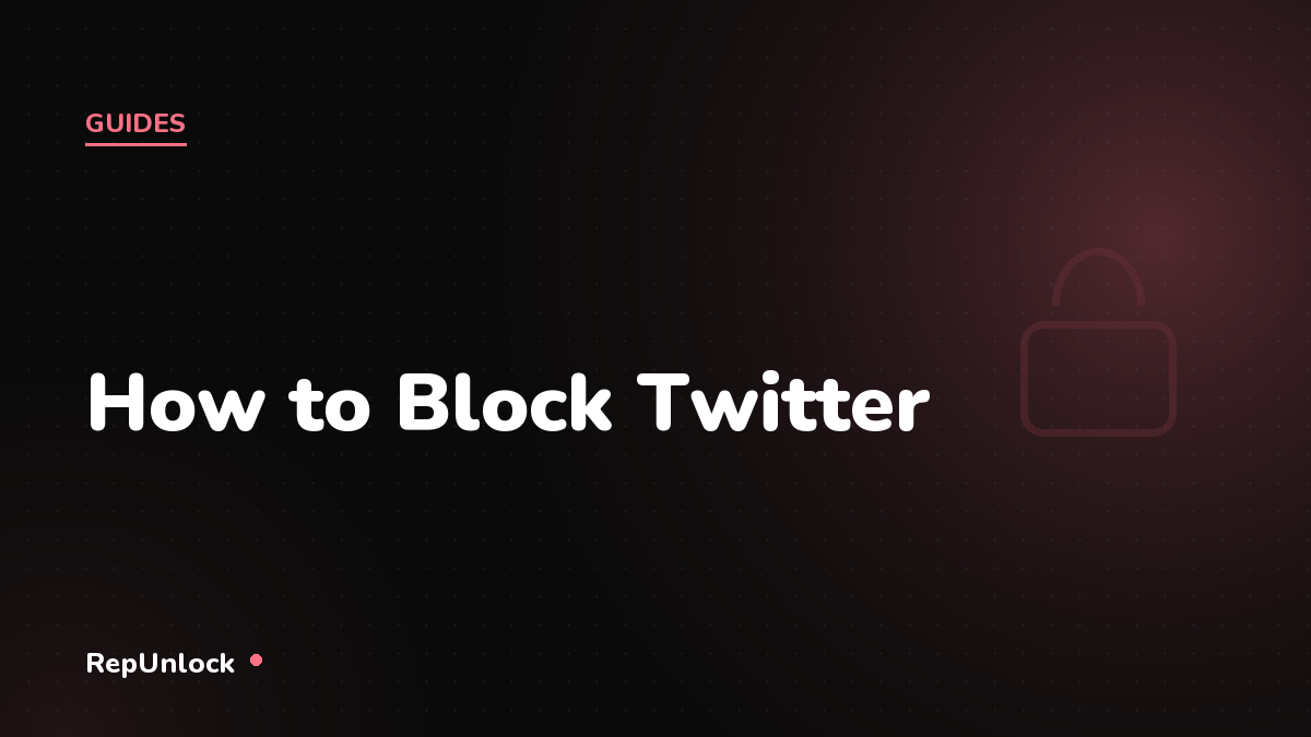 How to Block Twitter (X) on iPhone: Stop the Doom Scrolling — RepUnlock article cover