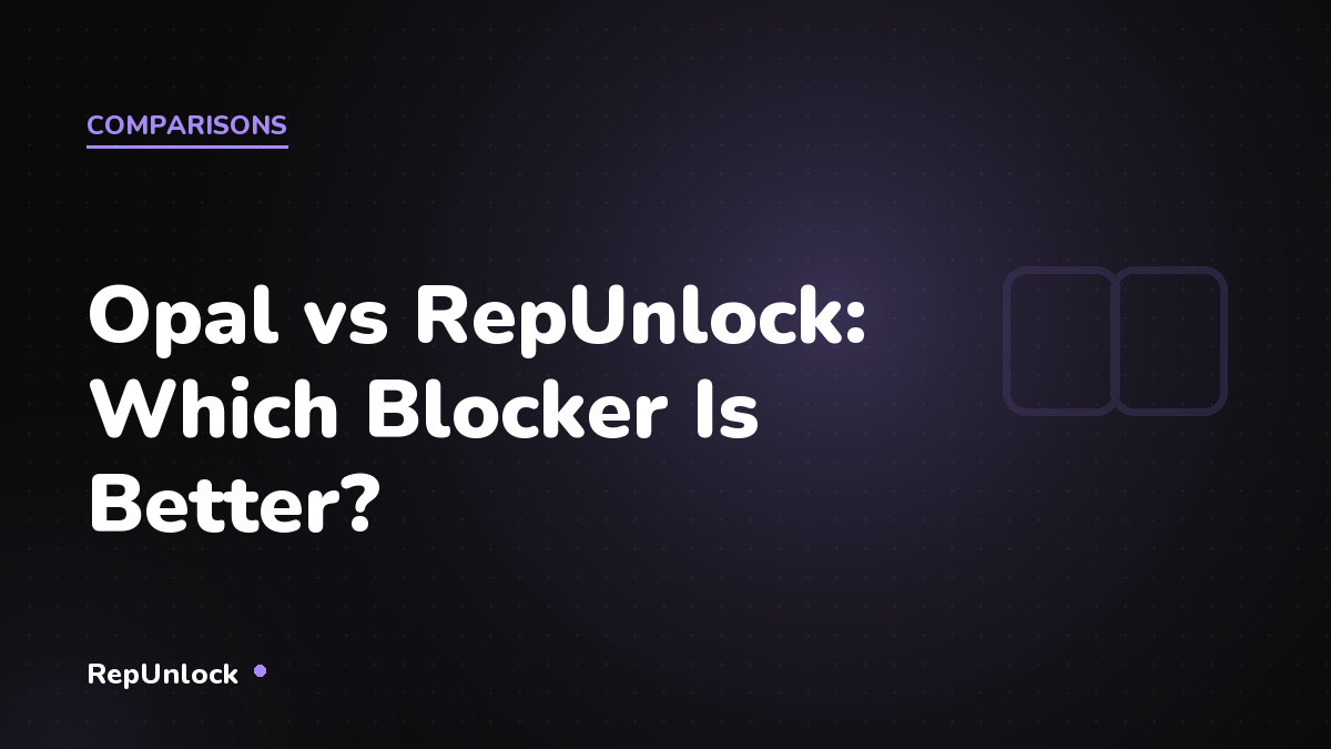 Opal vs RepUnlock: Which Blocker Is Better? — RepUnlock article cover